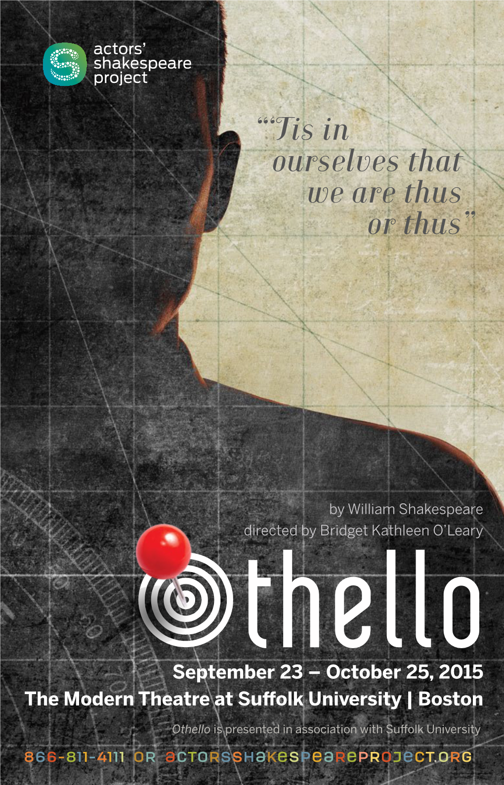 Othello September 23 – October 25, 2015 the Modern Theatre at Suffolk University | Boston