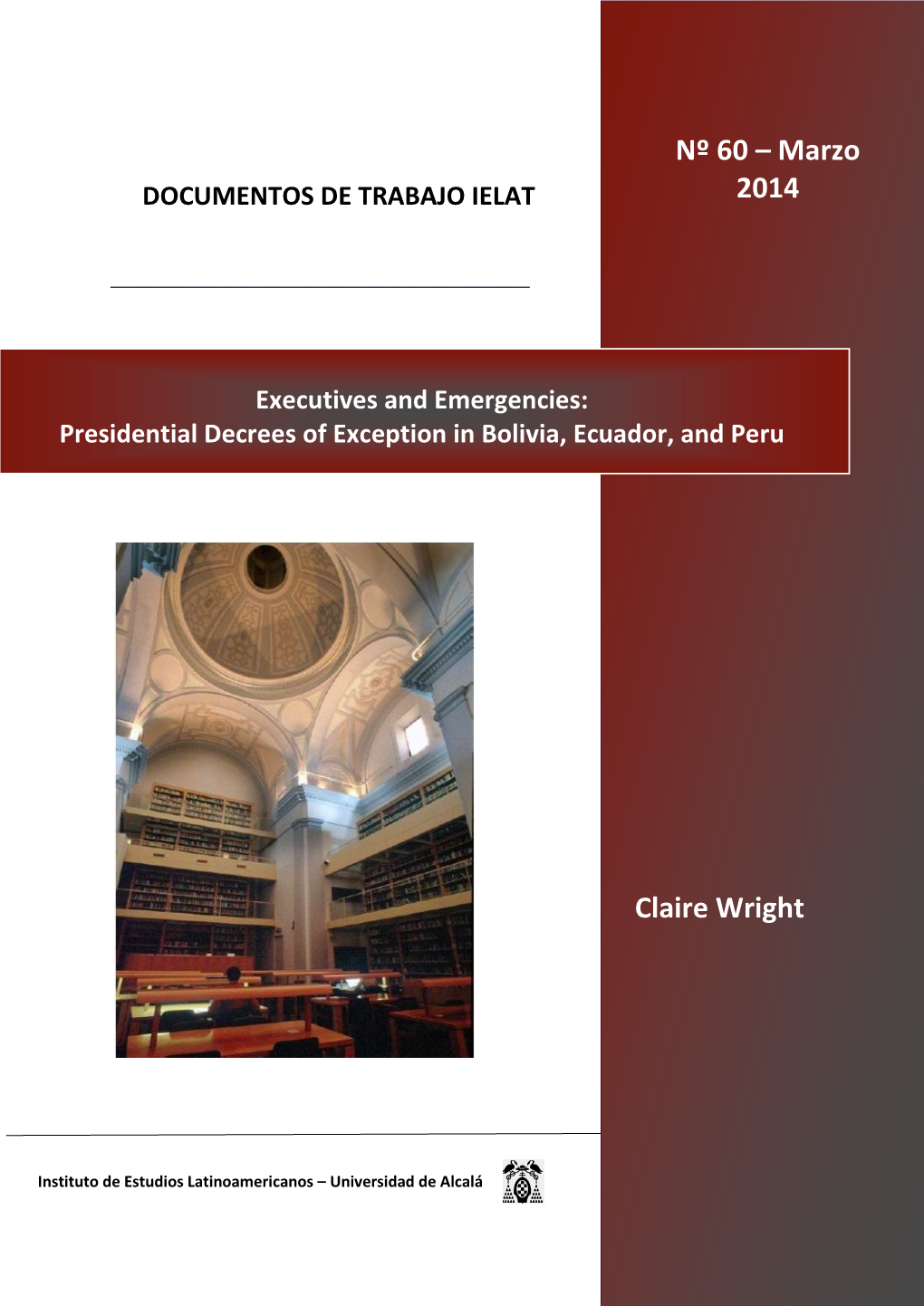 Executives and Emergencies: Presidential Decrees of Exception in Bolivia, Ecuador, and Peru