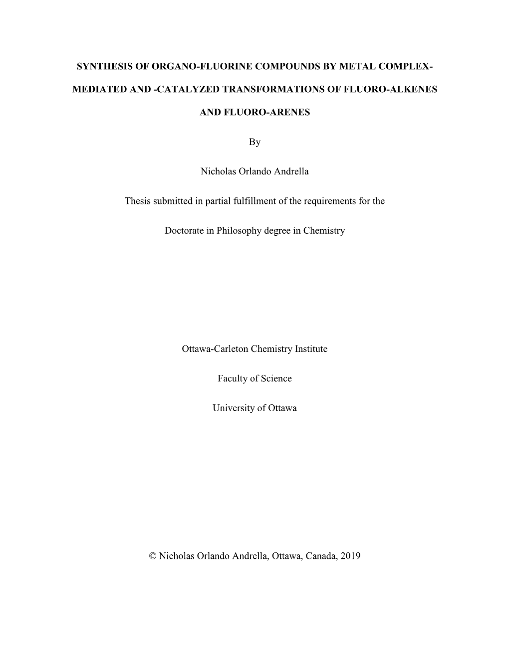 Synthesis of Organo-Fluorine Compounds by Metal Complex