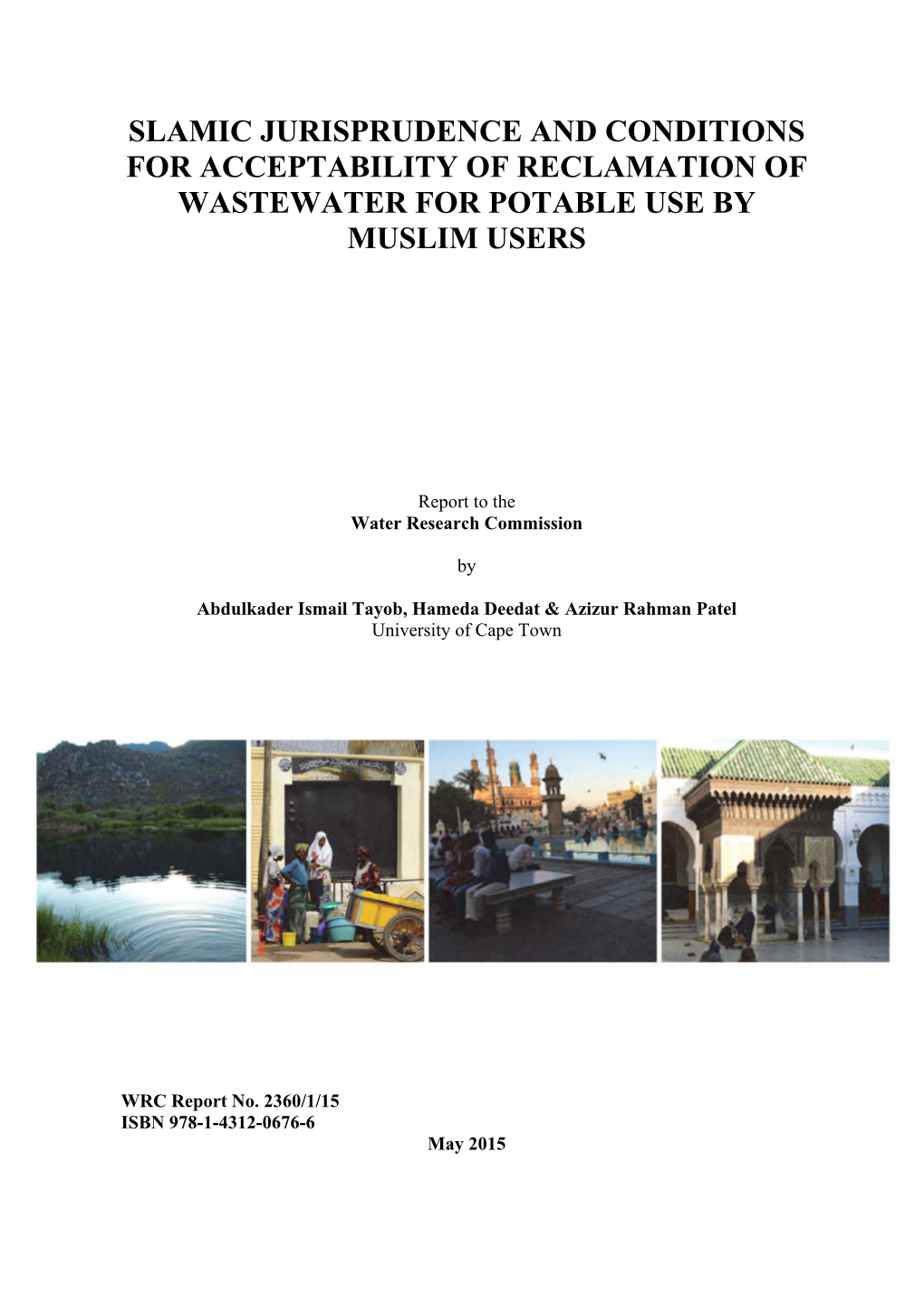 Slamic Jurisprudence and Conditions for Acceptability of Reclamation of Wastewater for Potable Use by Muslim Users