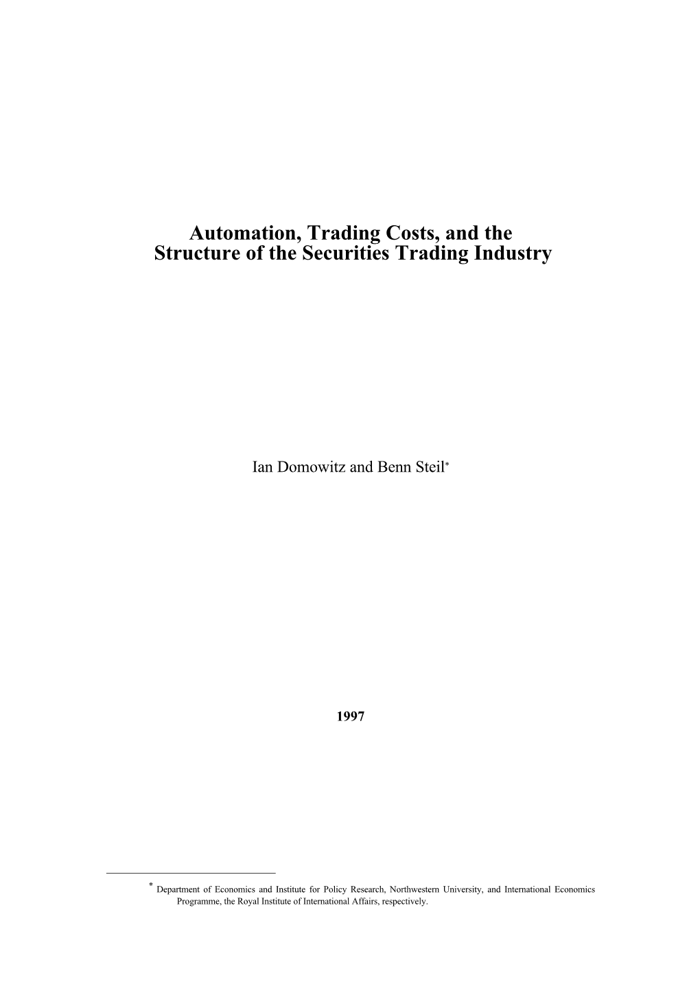 Automation, Trading Costs, and the Structure of the Securities Trading Industry