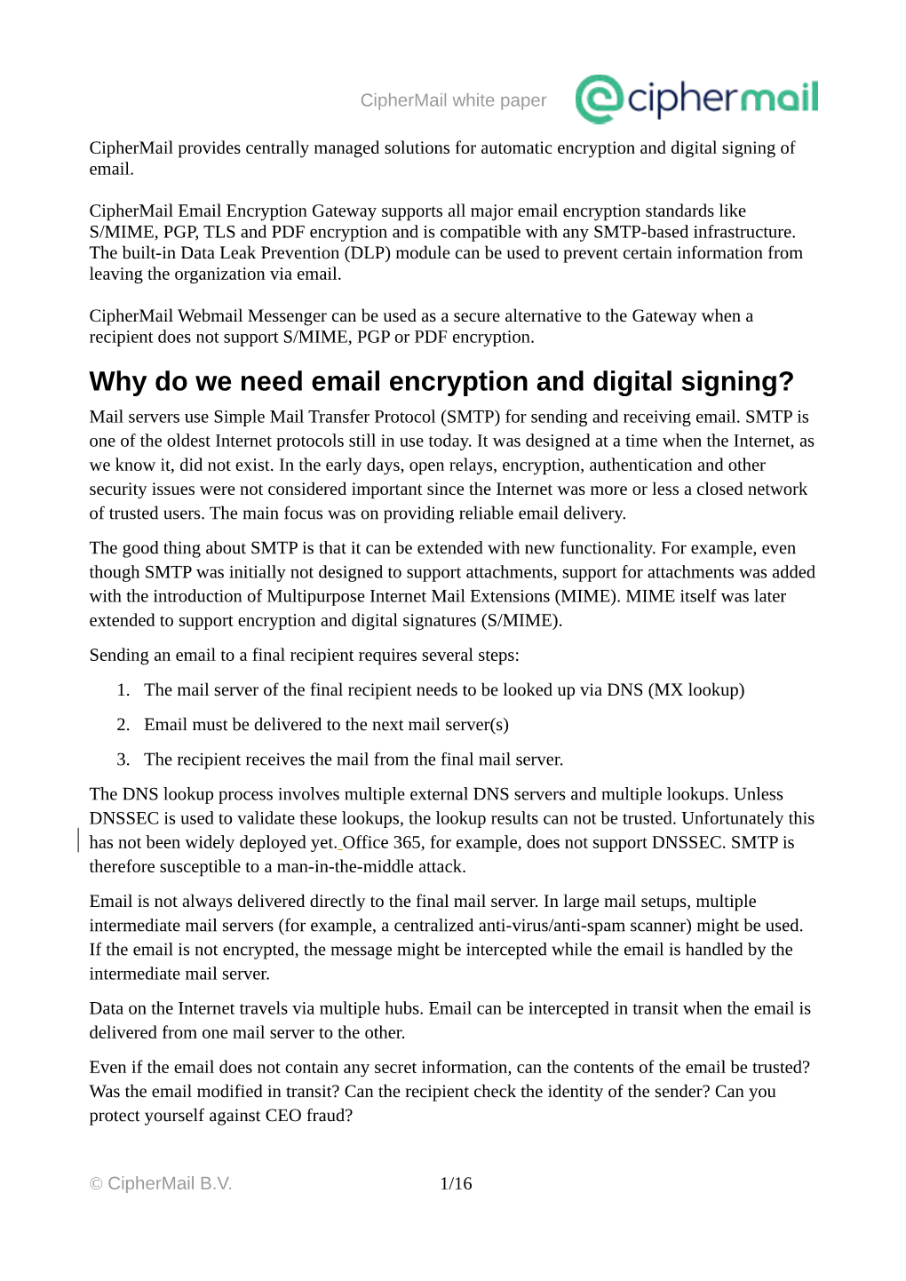 Why Do We Need Email Encryption and Digital Signing? Mail Servers Use Simple Mail Transfer Protocol (SMTP) for Sending and Receiving Email