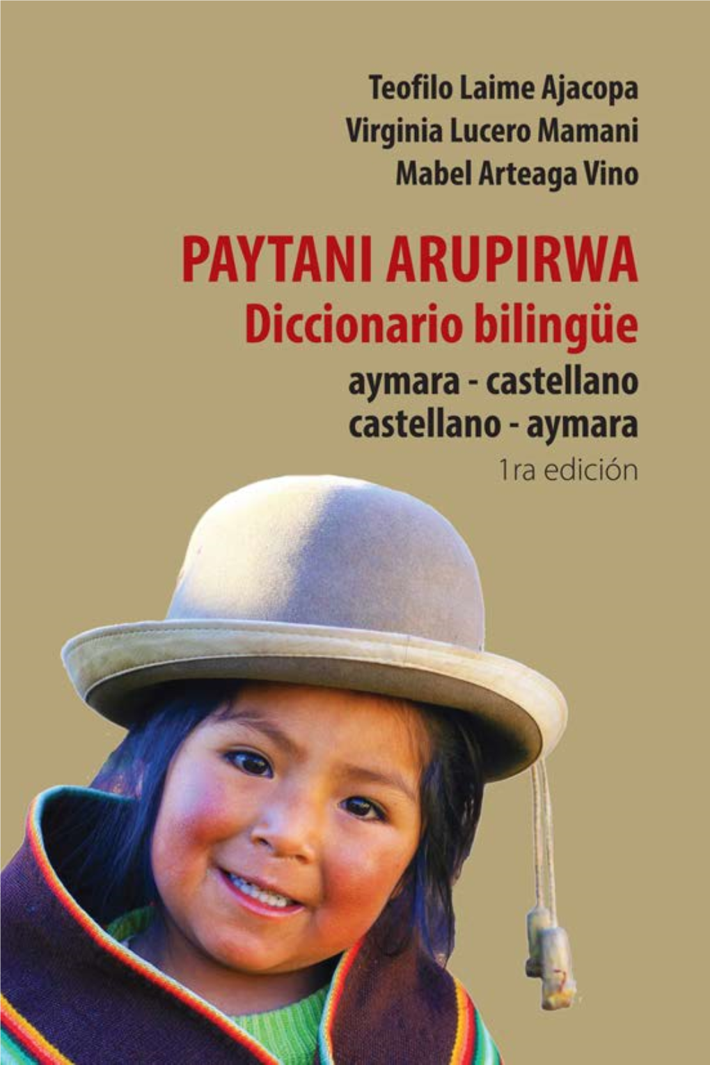 Diccionario Aymara-Castellano, Teofilo Laime, Virginia Lucero Y