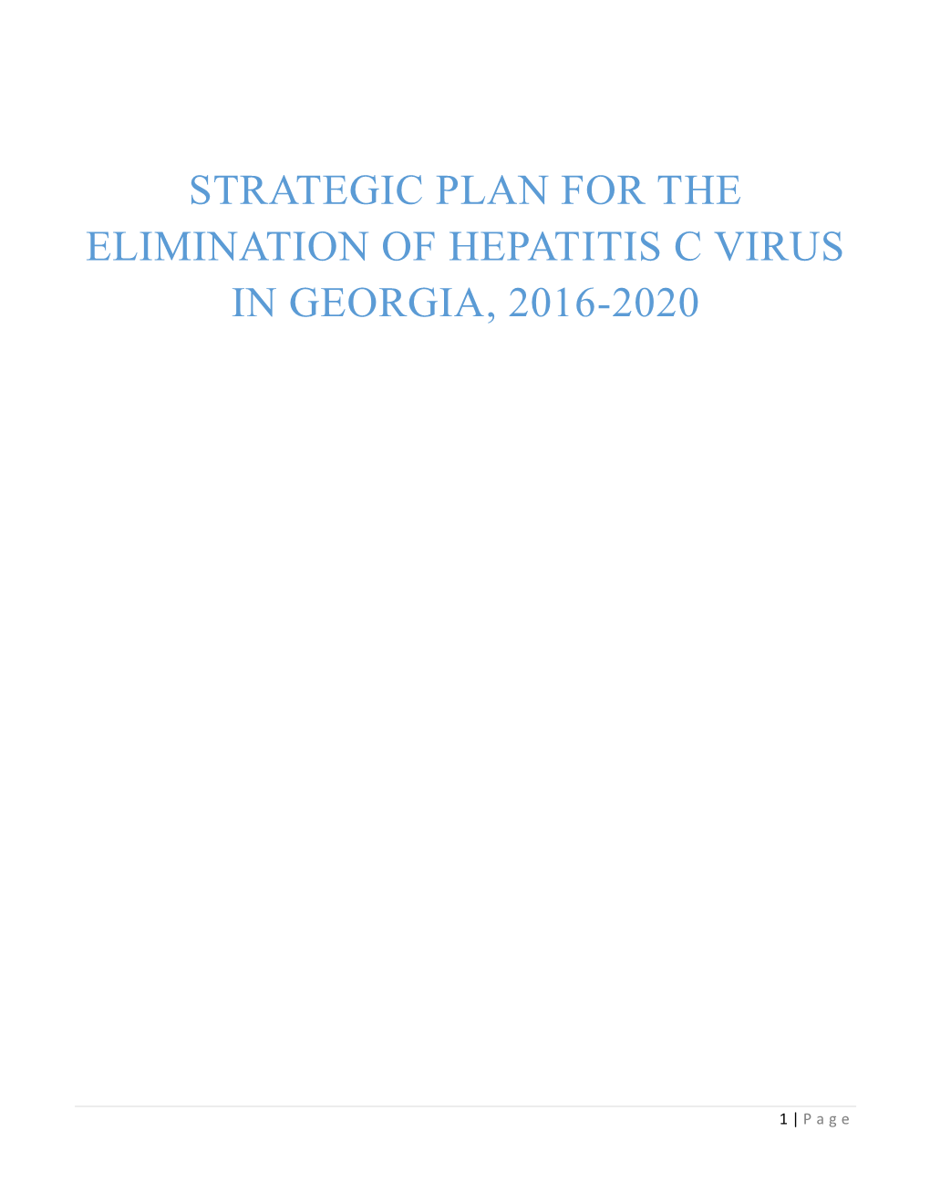 Strategic Plan for the Elimination of Hepatitis C Virus in Georgia, 2016-2020