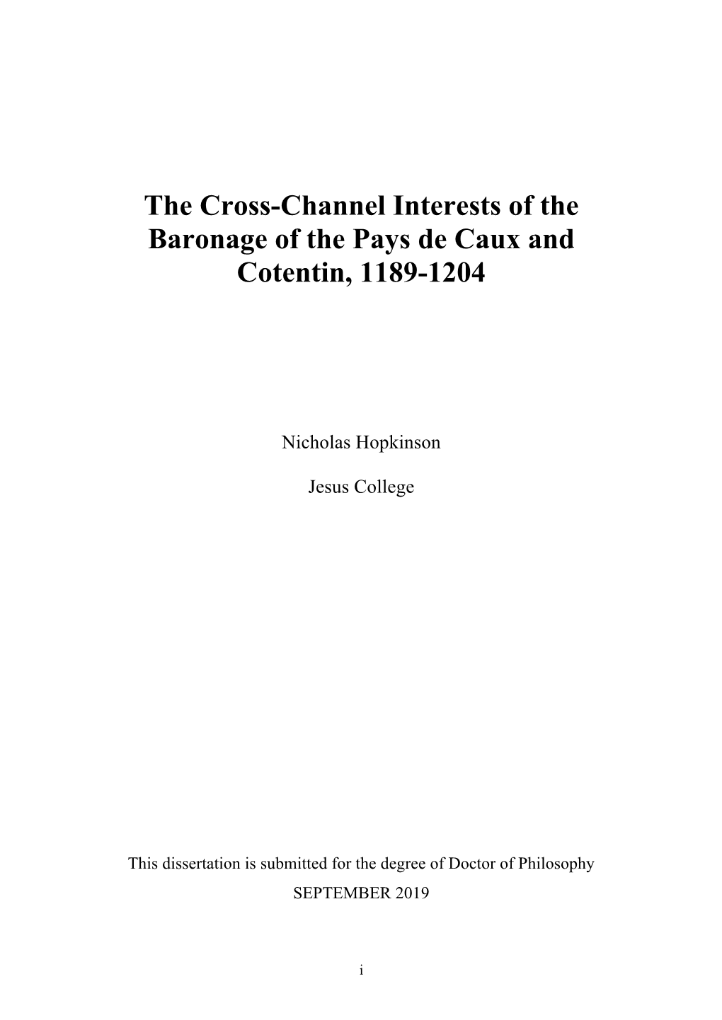 The Cross-Channel Interests of the Baronage of the Pays De Caux and Cotentin, 1189-1204