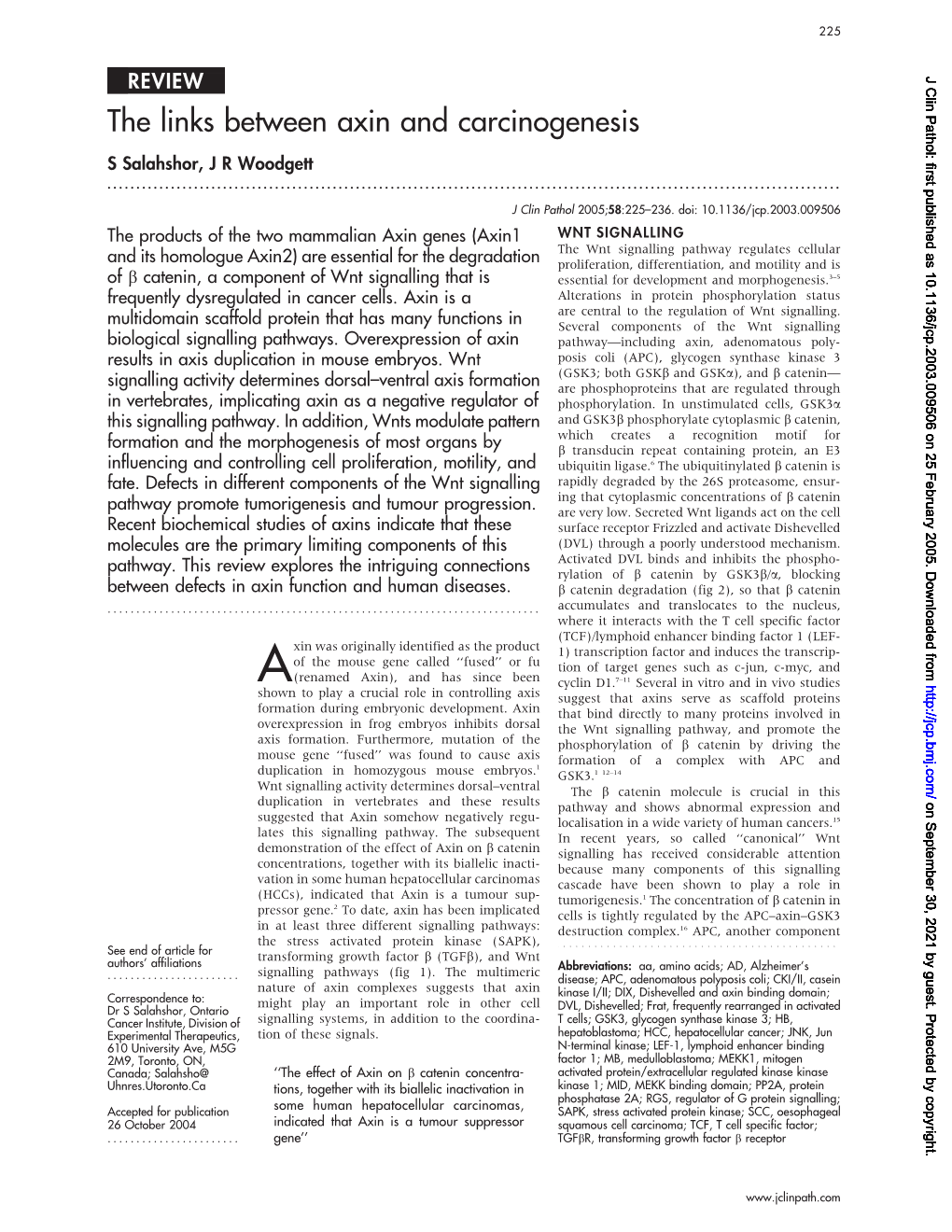 The Links Between Axin and Carcinogenesis S Salahshor, J R Woodgett