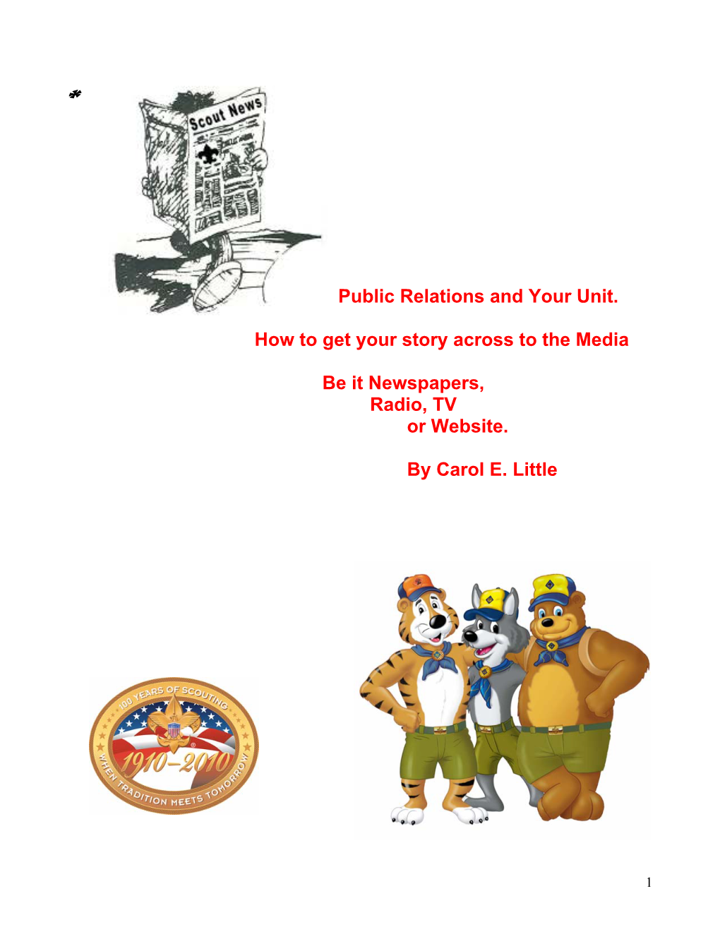 Public Relations and Your Unit. How to Get Your Story