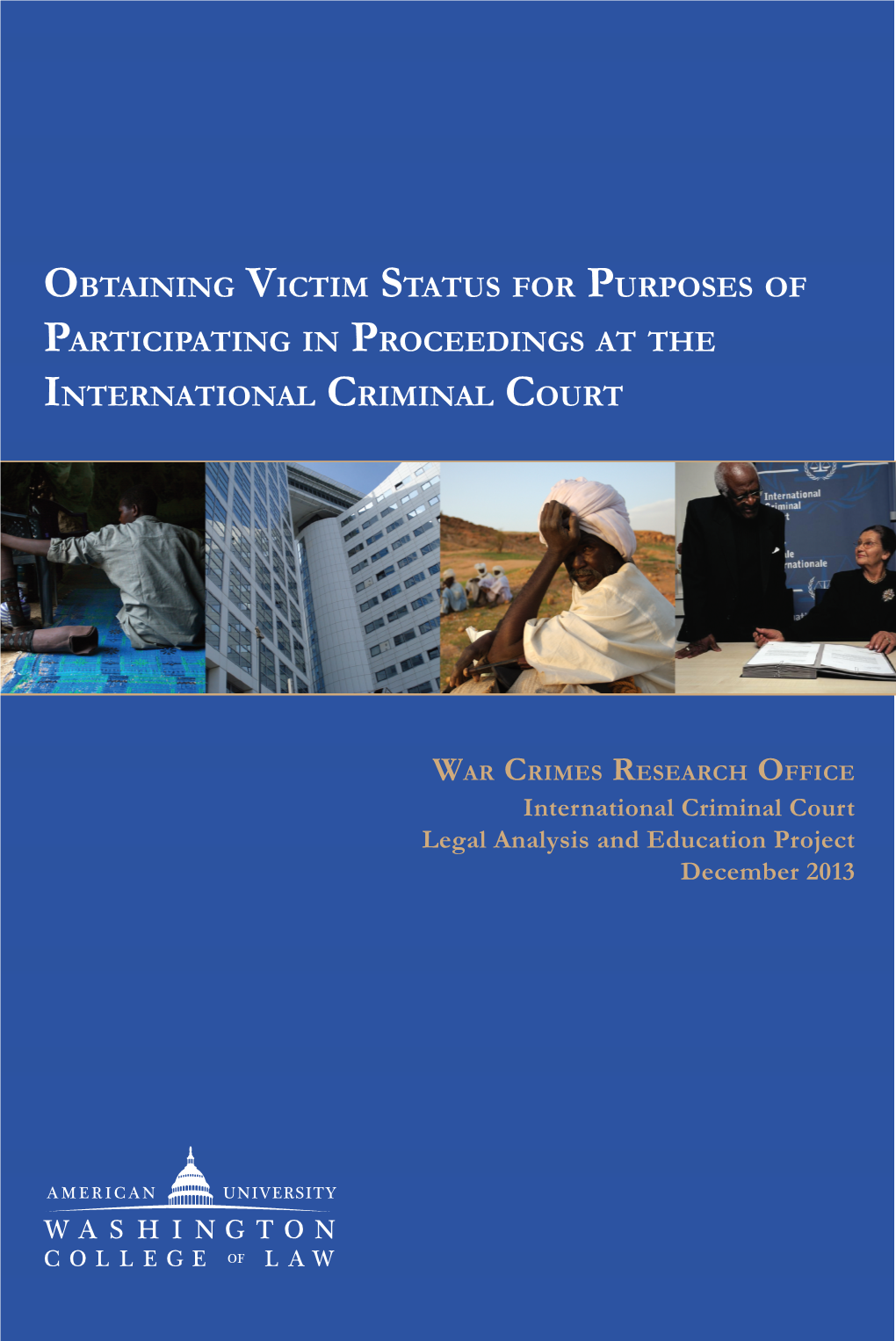 Obtaining Victim Status for Purposes of Participating in Proceedings at the International Criminal Court