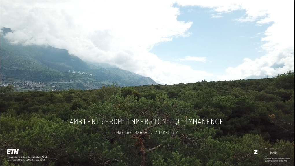 Ambient:From Immersion to Immanence
