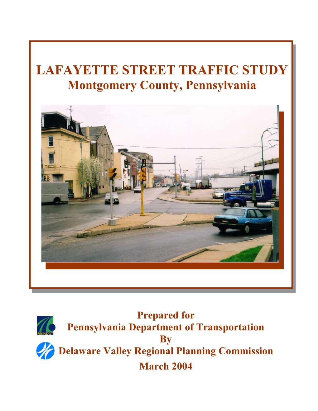 LAFAYETTE STREET TRAFFIC STUDY Montgomery County, Pennsylvania
