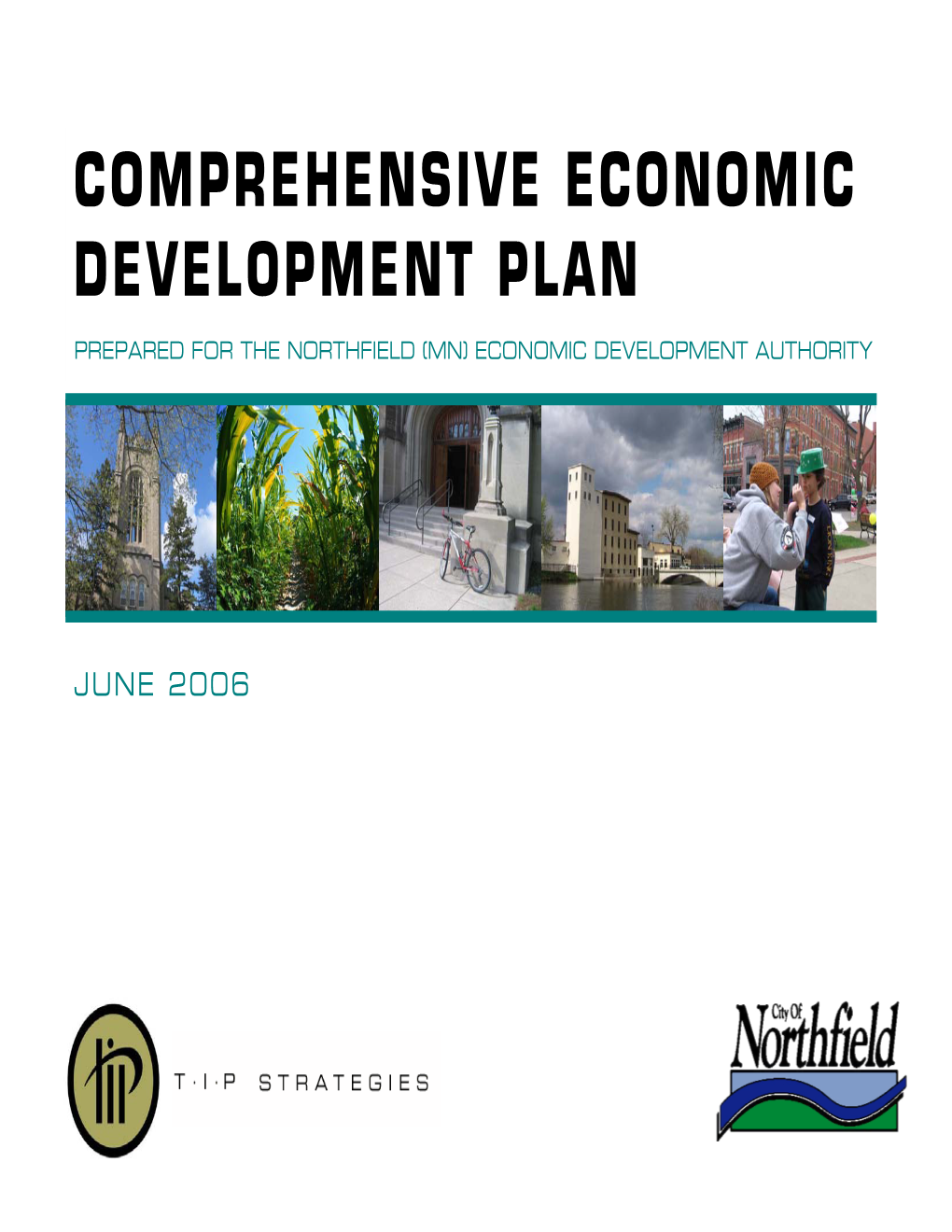 Comprehensive Economic Development Plan Prepared for the Northfield (Mn) Economic Development Authority