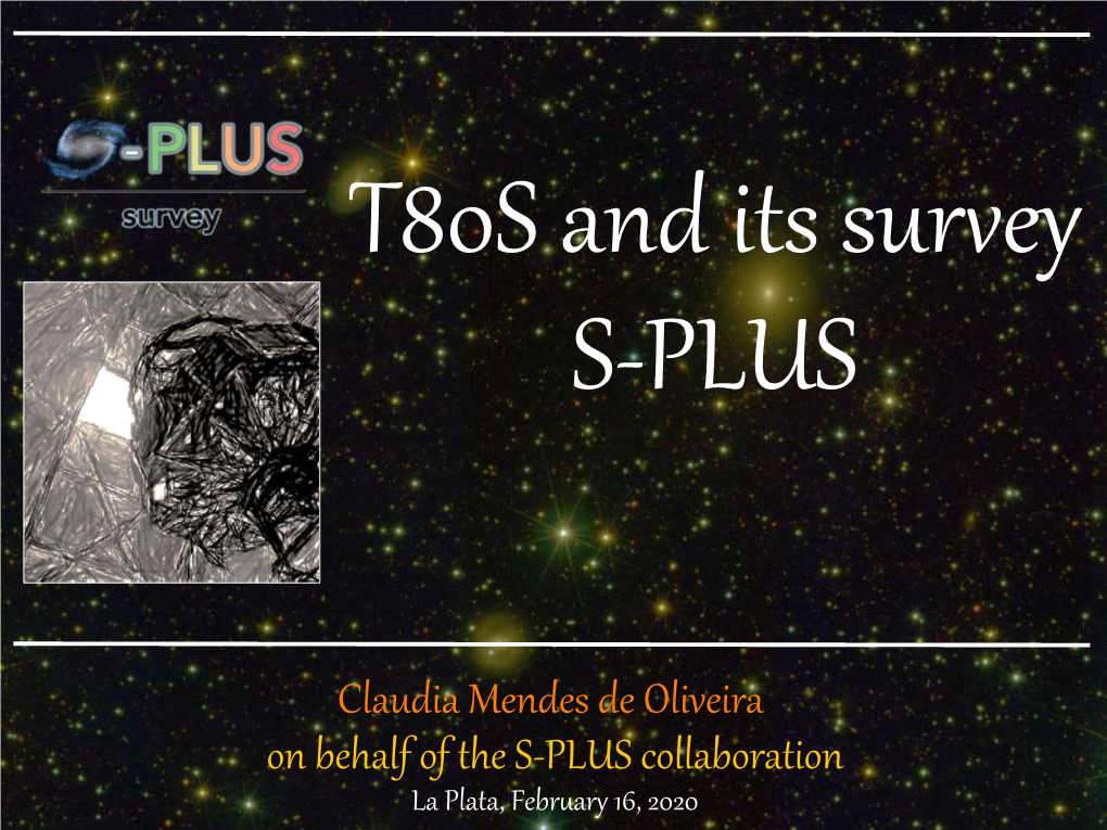 Claudia Mendes De Oliveira on Behalf of the S-PLUS Collaboration La Plata, Febr�Ar� 16, 2020 Photometry Spectroscopy Vs