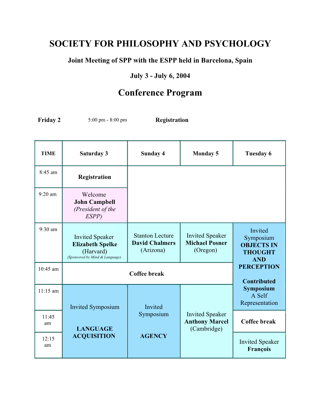 SOCIETY for PHILOSOPHY and PSYCHOLOGY Conference Program