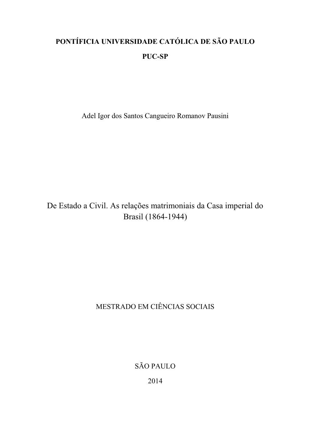 De Estado a Civil. As Relações Matrimoniais Da Casa Imperial Do Brasil (1864-1944)