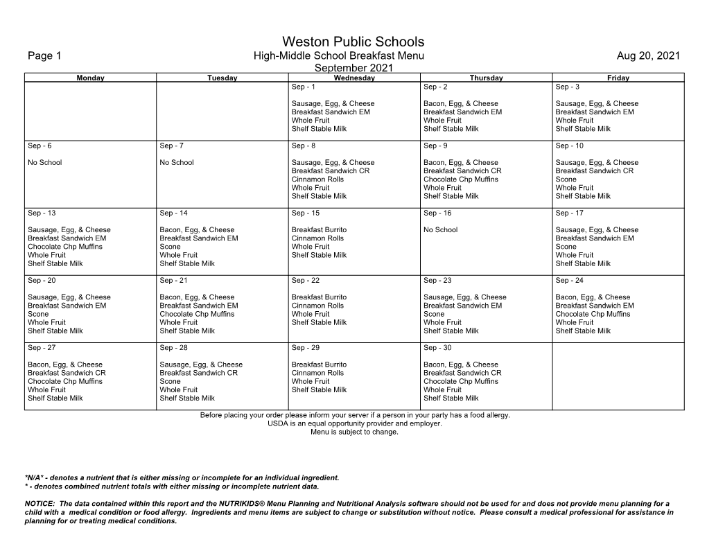 Weston Public Schools Page 1 High-Middle School Breakfast Menu Aug 20, 2021 September 2021 Monday Tuesday Wednesday Thursday Friday Sep - 1 Sep - 2 Sep - 3