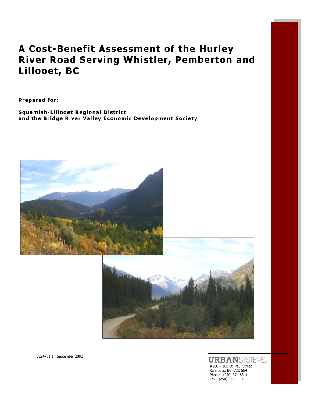 A Cost-Benefit Assessment of the Hurley River Road Serving Whistler, Pemberton and Lillooet, BC