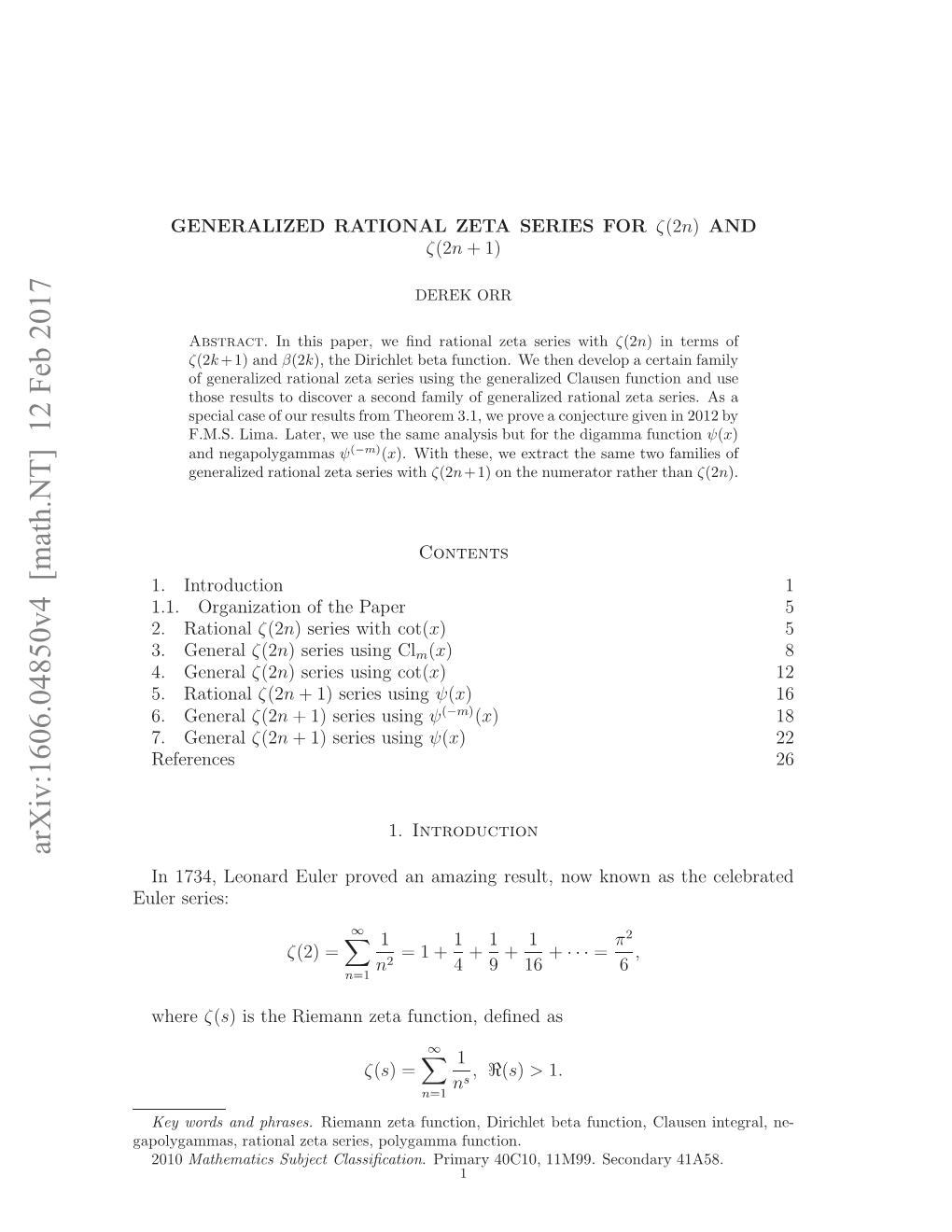 Generalized Rational Zeta Series for $\Zeta (2N) $ and $\Zeta (2N+ 1) $