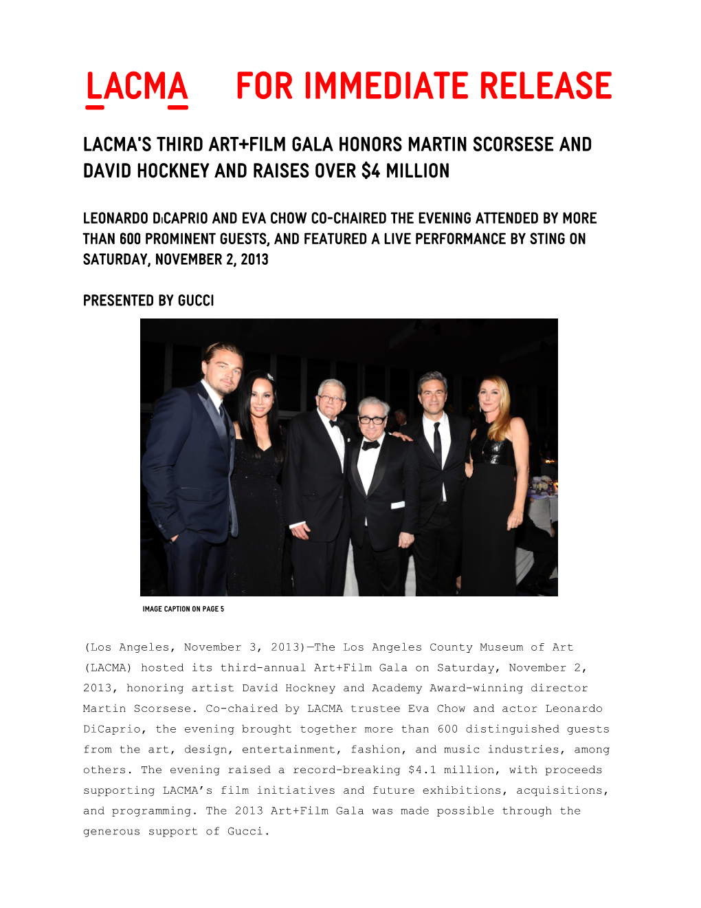 For Immediate Release LACMA's THIRD ART+FILM GALA HONORS