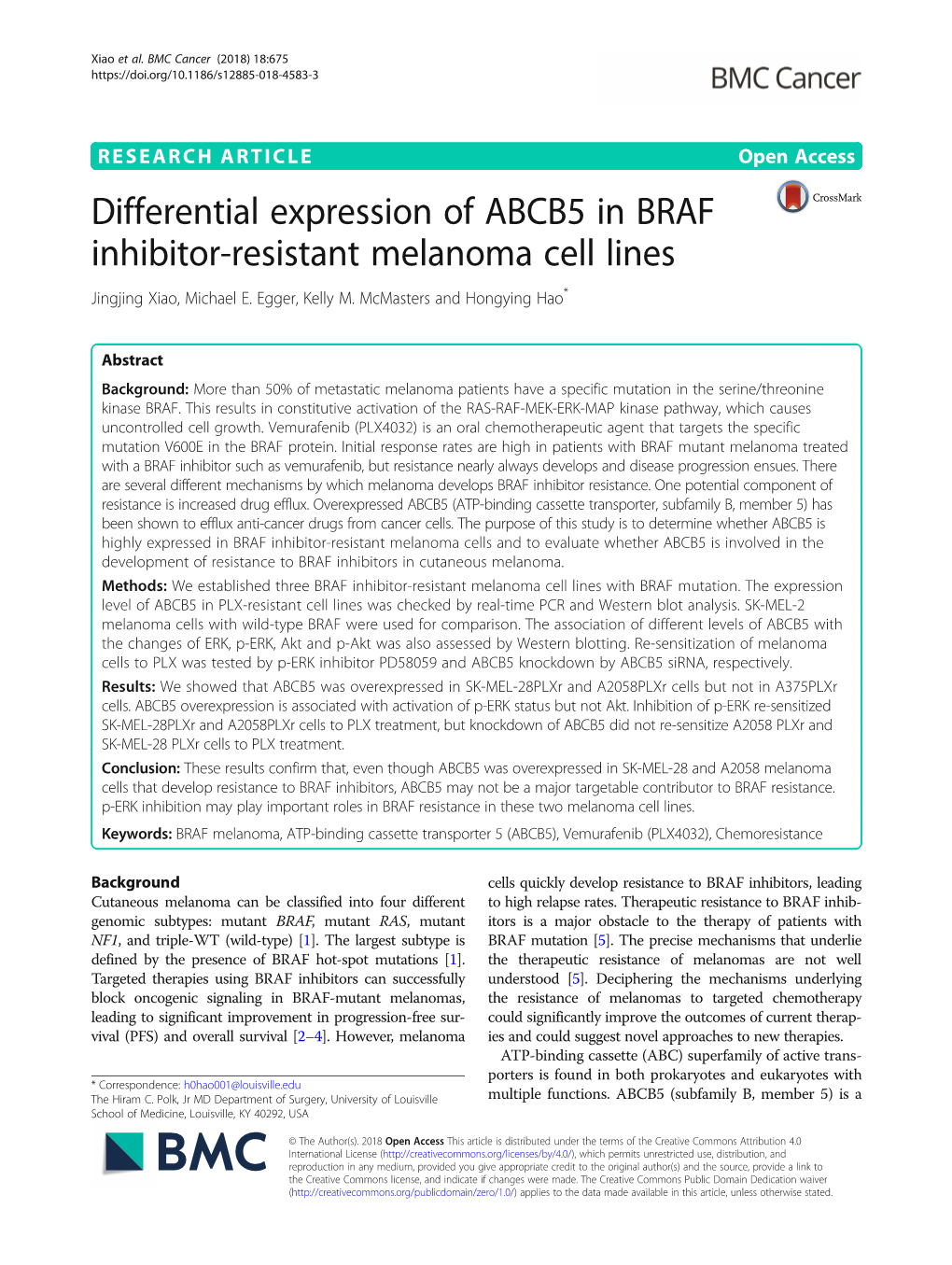 Differential Expression of ABCB5 in BRAF Inhibitor-Resistant Melanoma Cell Lines Jingjing Xiao, Michael E