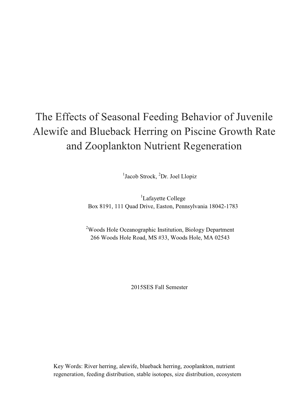 The Effects of Seasonal Feeding Behavior of Juvenile Alewife and Blueback Herring on Piscine Growth Rate and Zooplankton Nutrient Regeneration