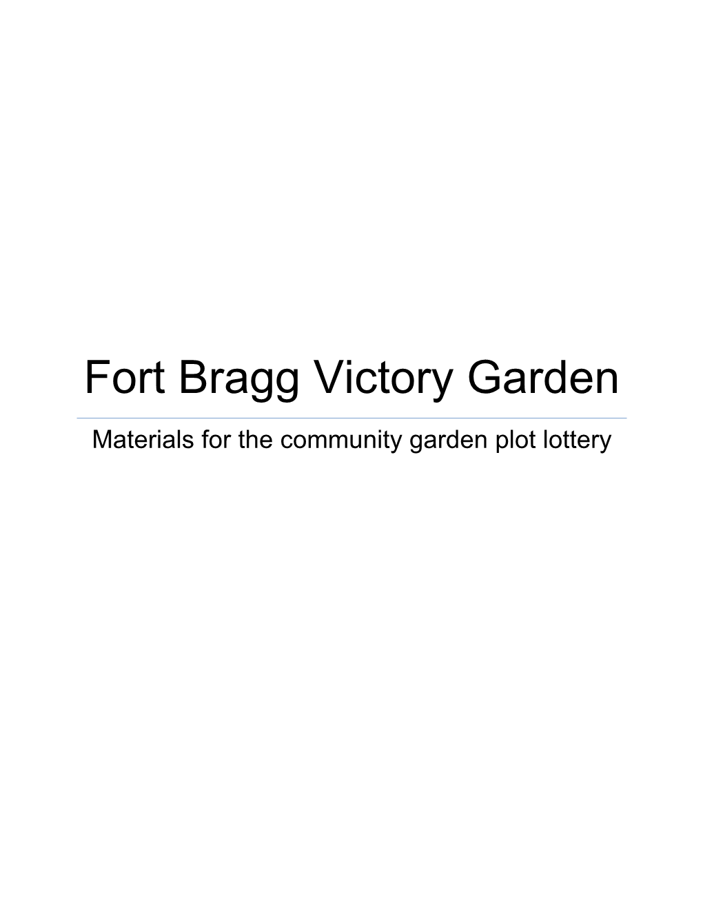 Fort Bragg Victory Garden Materials for the Community Garden Plot Lottery