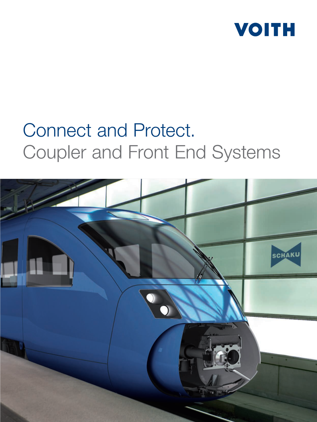 Connect and Protect. Coupler and Front End Systems