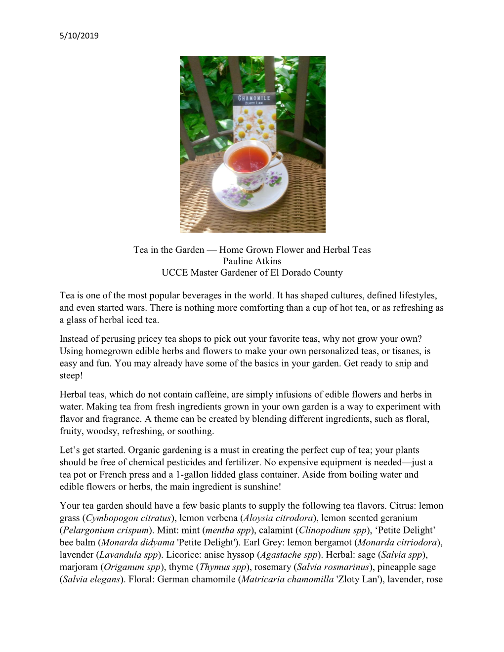 Tea in the Garden — Home Grown Flower and Herbal Teas Pauline Atkins UCCE Master Gardener of El Dorado County