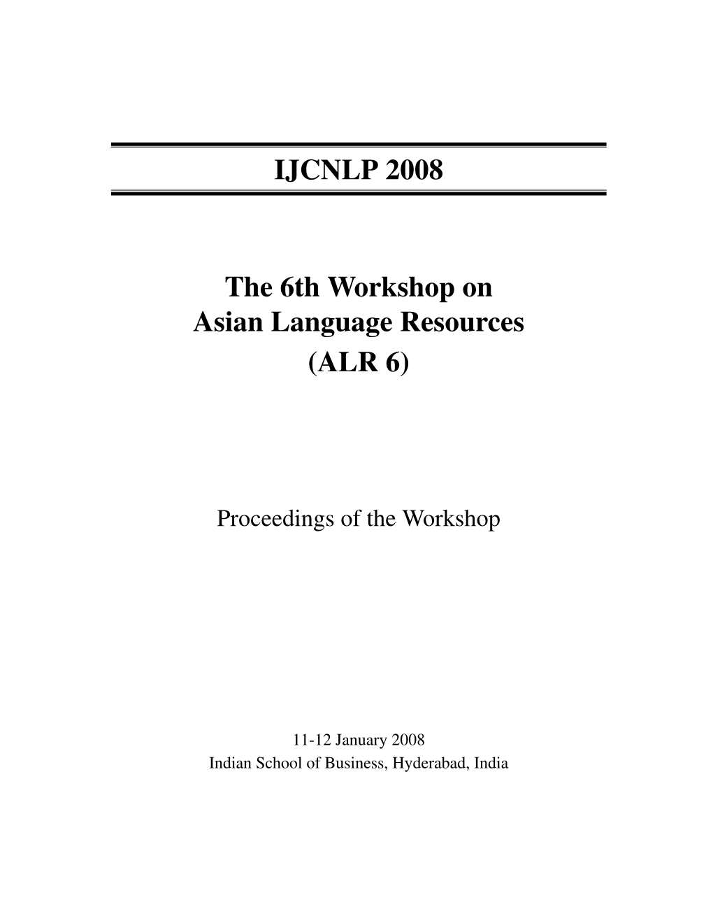 Proceedings of the 6Th Workshop on Asian Language Resources