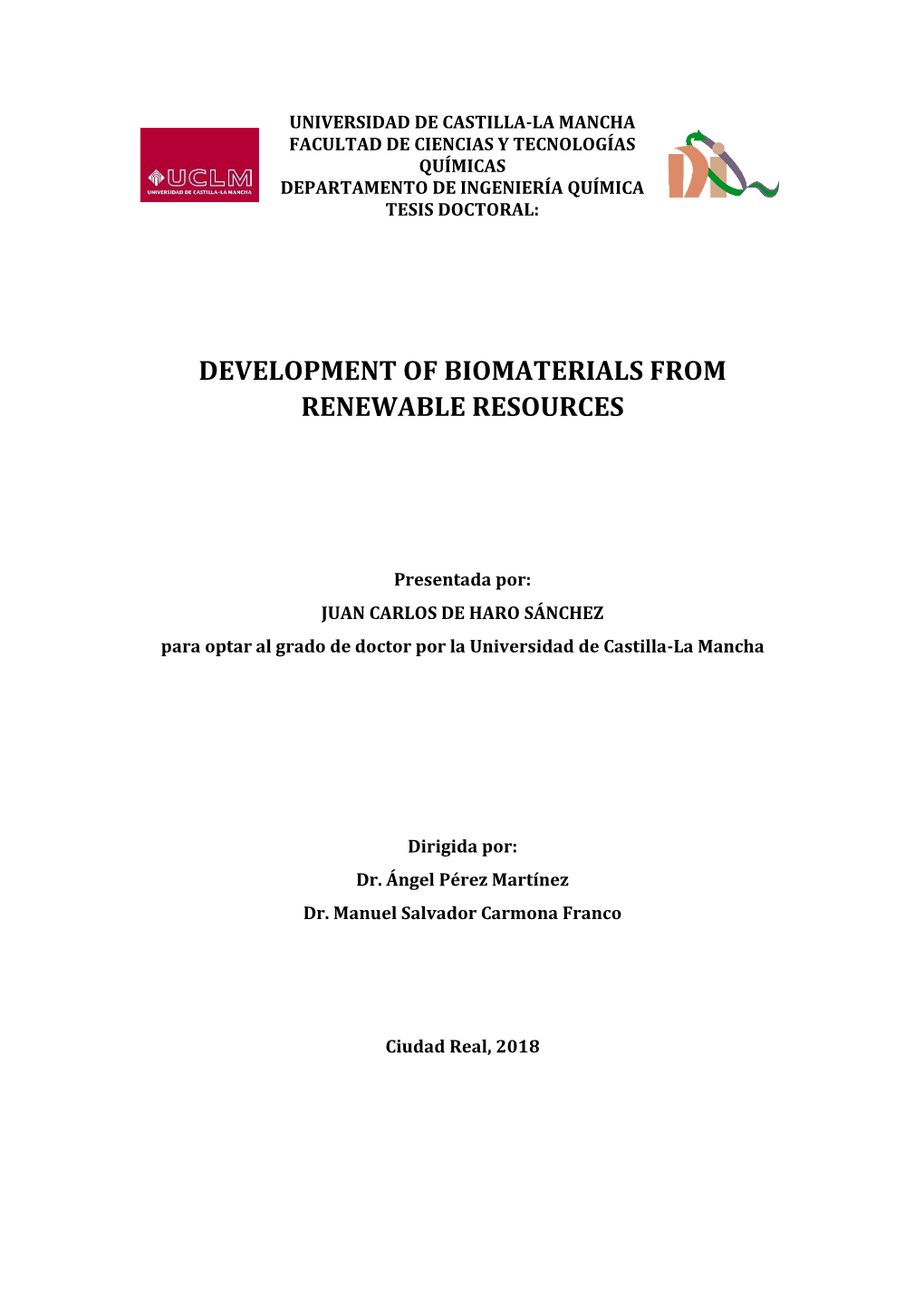Development of Biomaterials from Renewable Resources