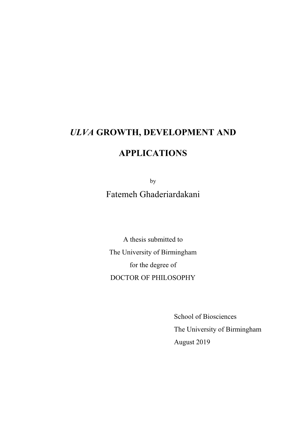 ULVA GROWTH, DEVELOPMENT and APPLICATIONS Fatemeh