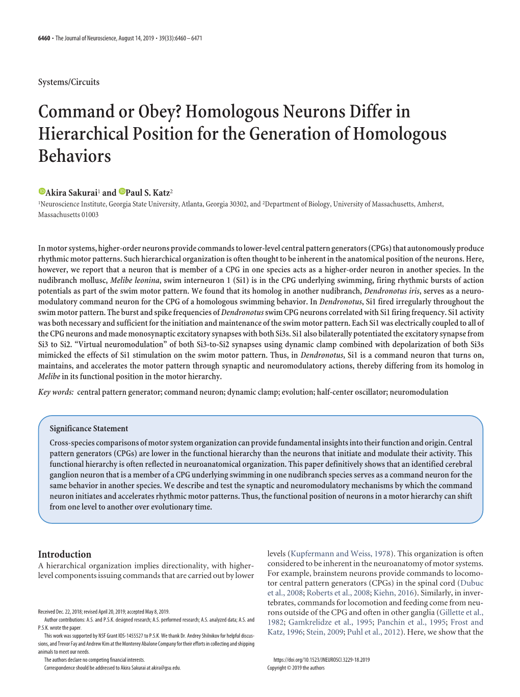 Command Or Obey? Homologous Neurons Differ in Hierarchical Position for the Generation of Homologous Behaviors