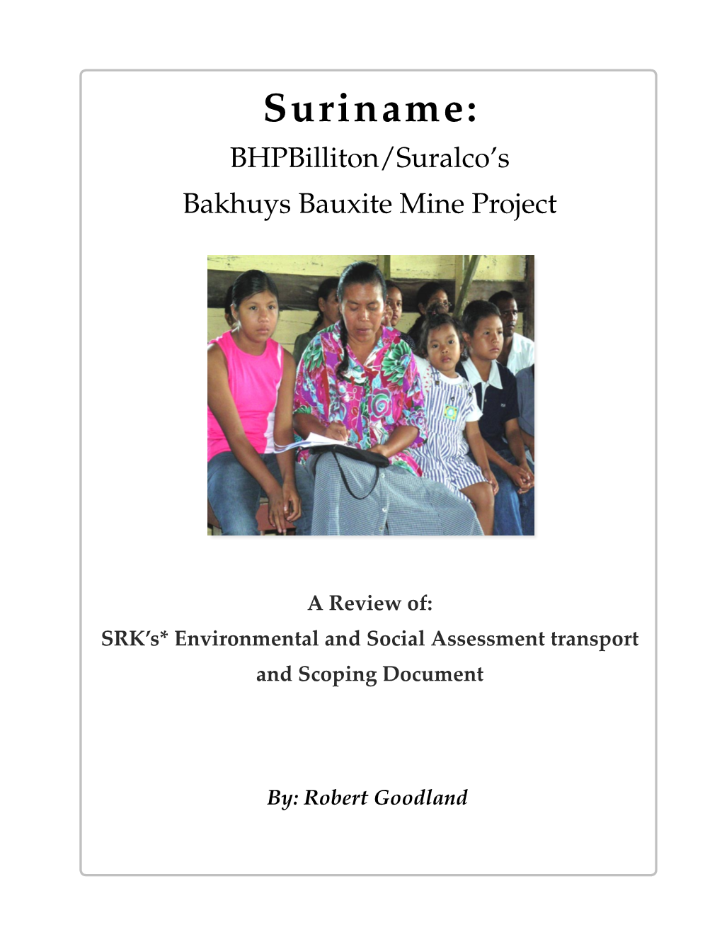 Suriname: Bhpbilliton/Suralco’S Bakhuys Bauxite Mine Project