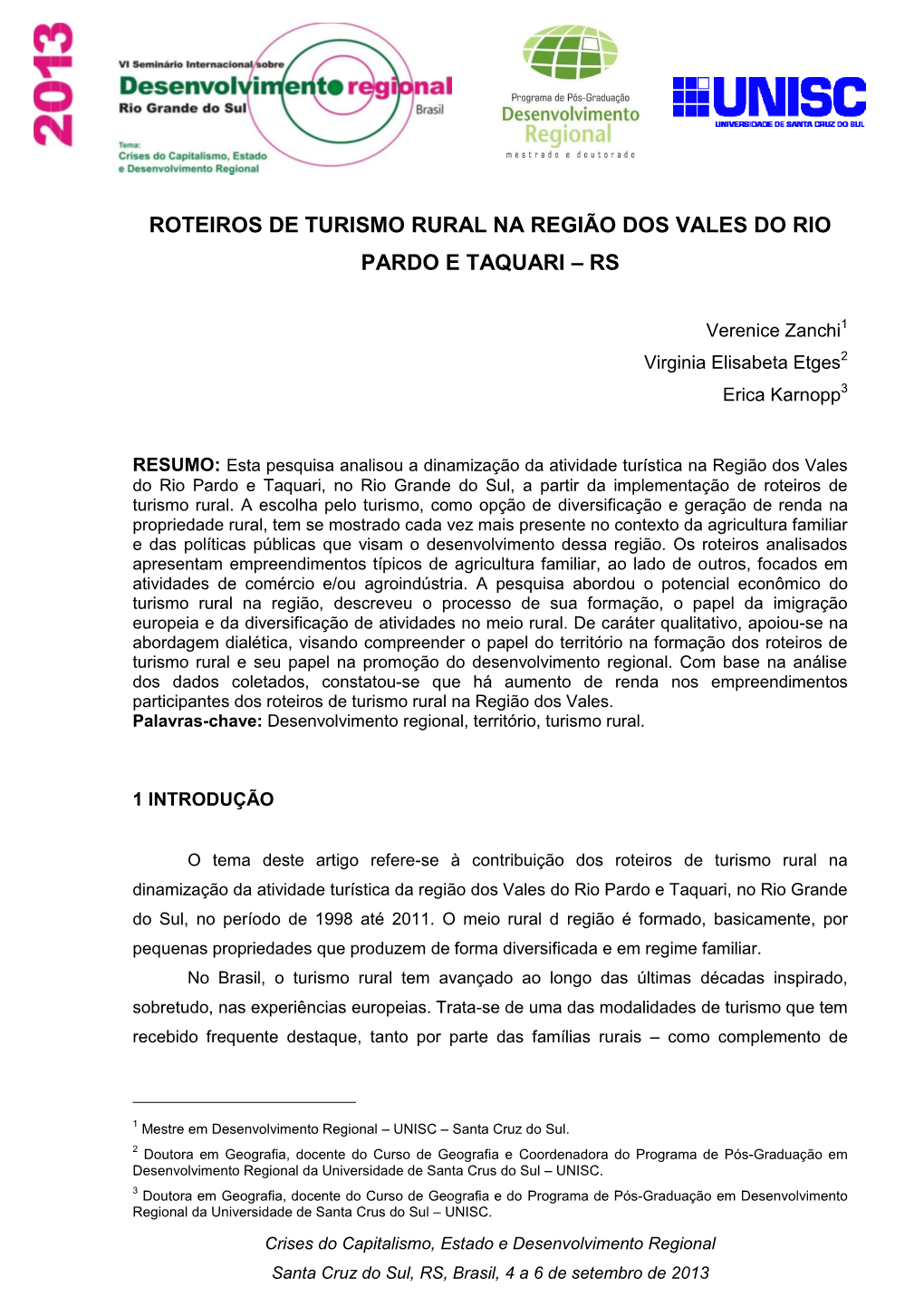 Roteiros De Turismo Rural Na Região Dos Vales Do Rio Pardo E Taquari – Rs