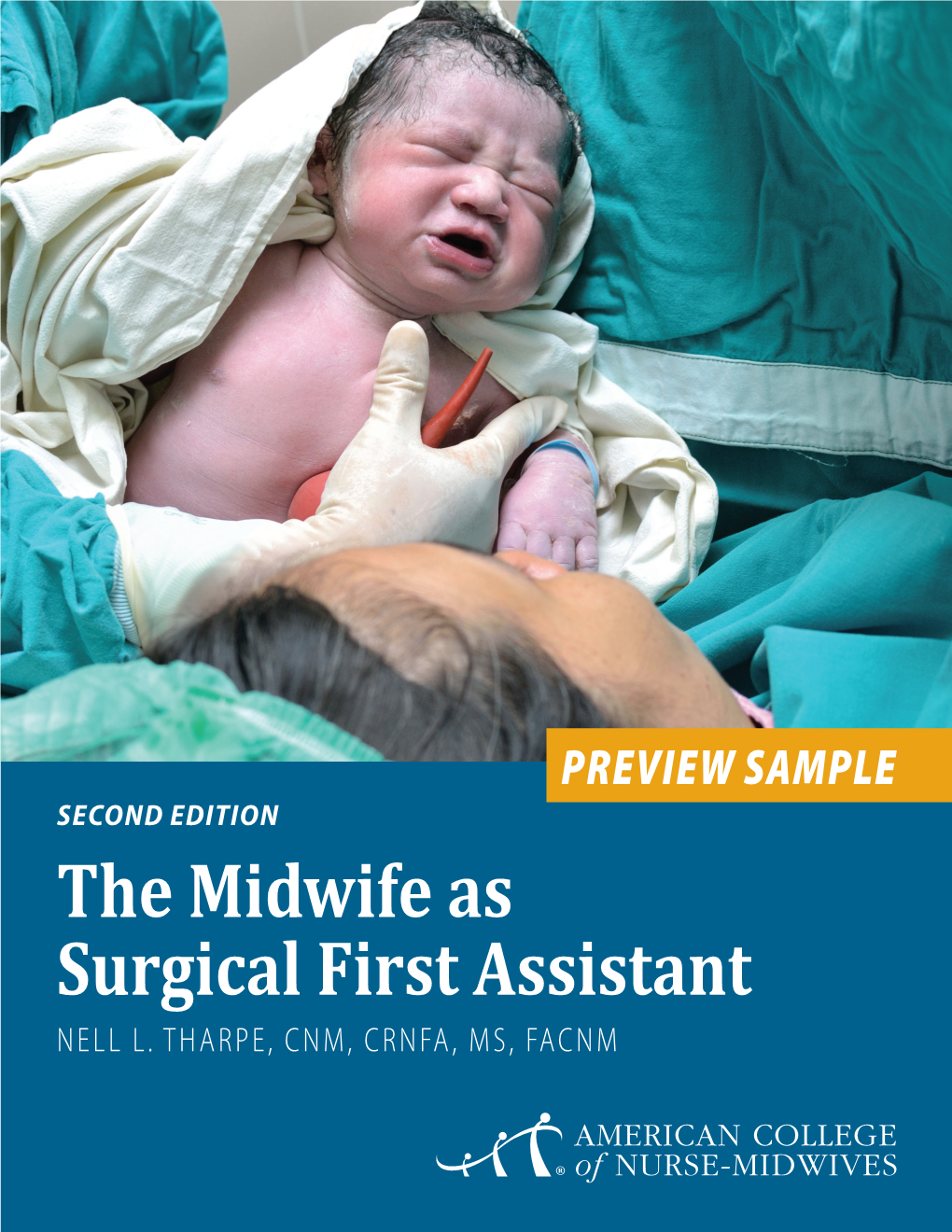 The Midwife As Surgical First Assistant NELL L