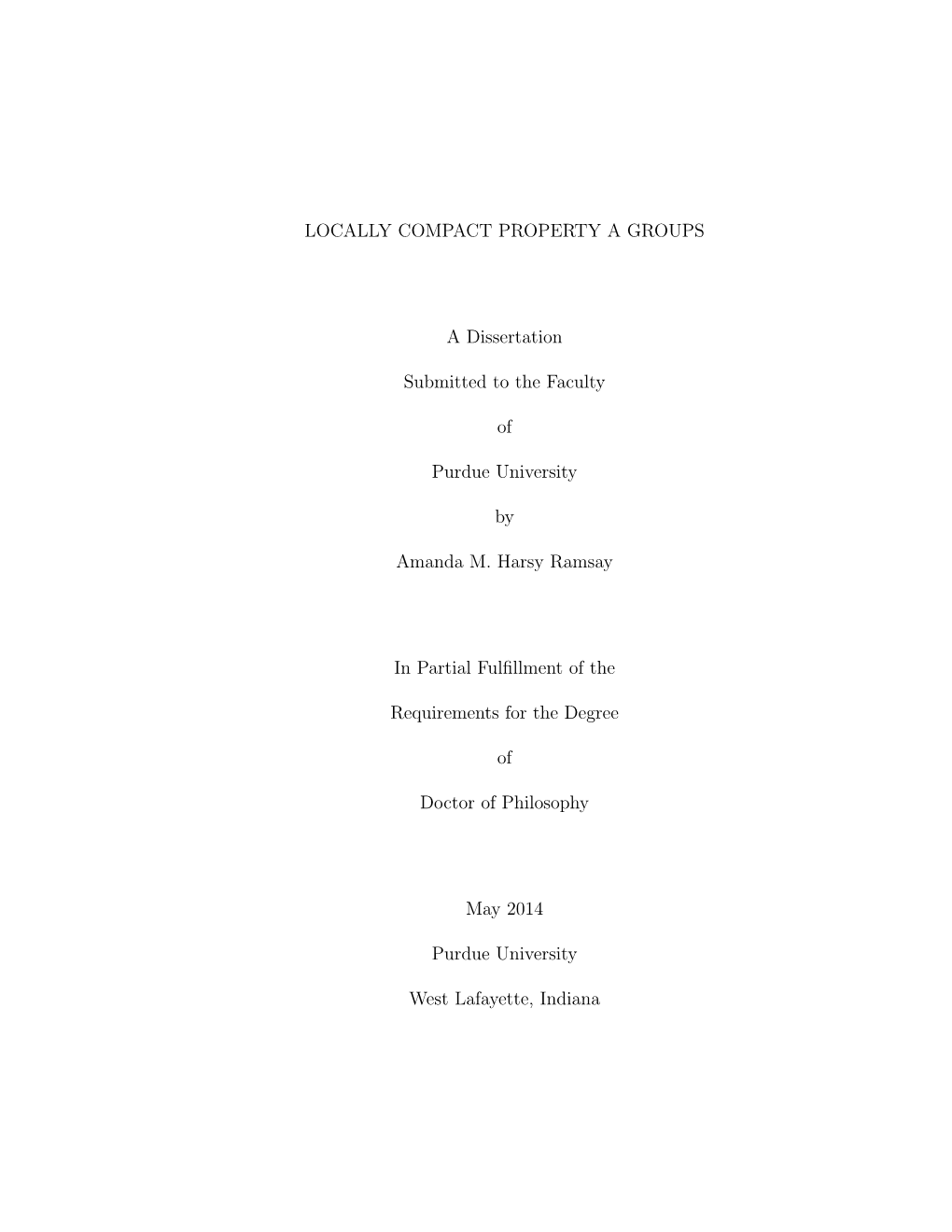 LOCALLY COMPACT PROPERTY a GROUPS a Dissertation Submitted