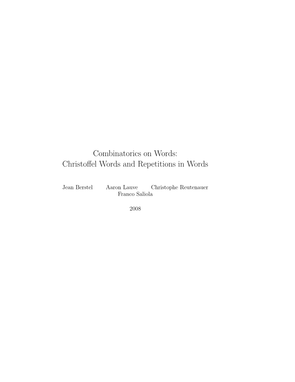 Combinatorics on Words: Christoffel Words and Repetitions in Words