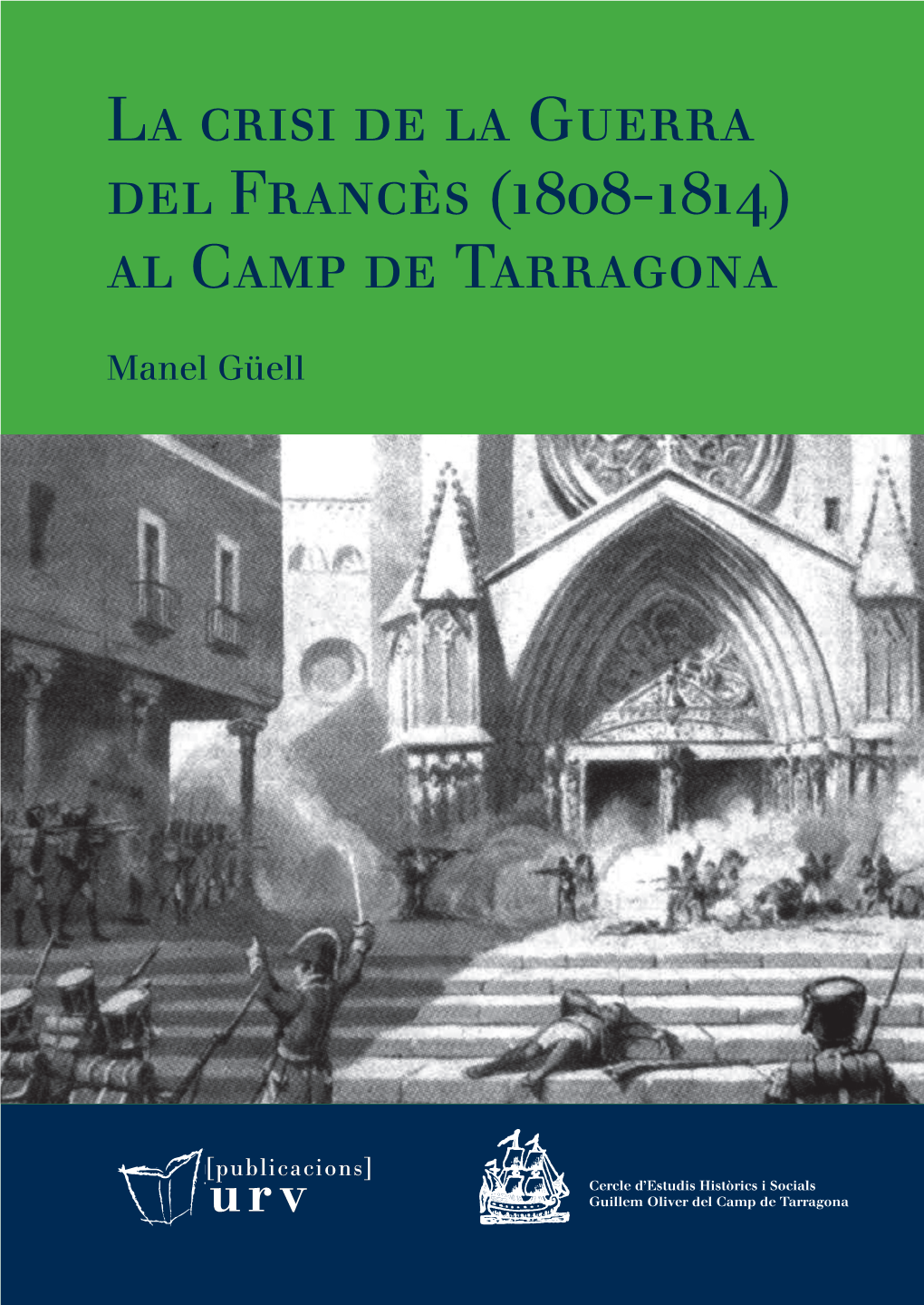 La Crisi Durant La Guerra Del Francès (1808-1814)