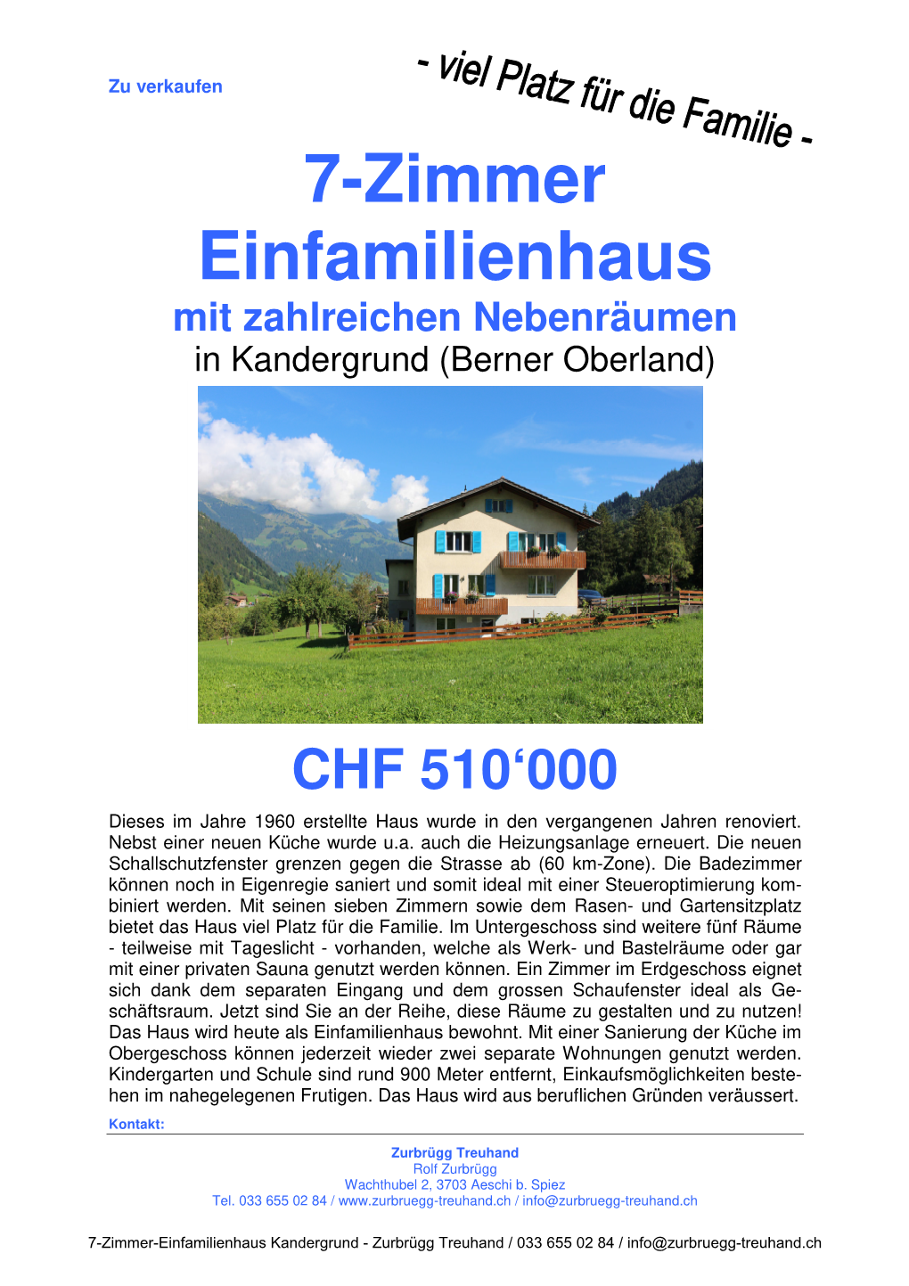 7-Zimmer Einfamilienhaus Mit Zahlreichen Nebenräumen in Kandergrund (Berner Oberland)