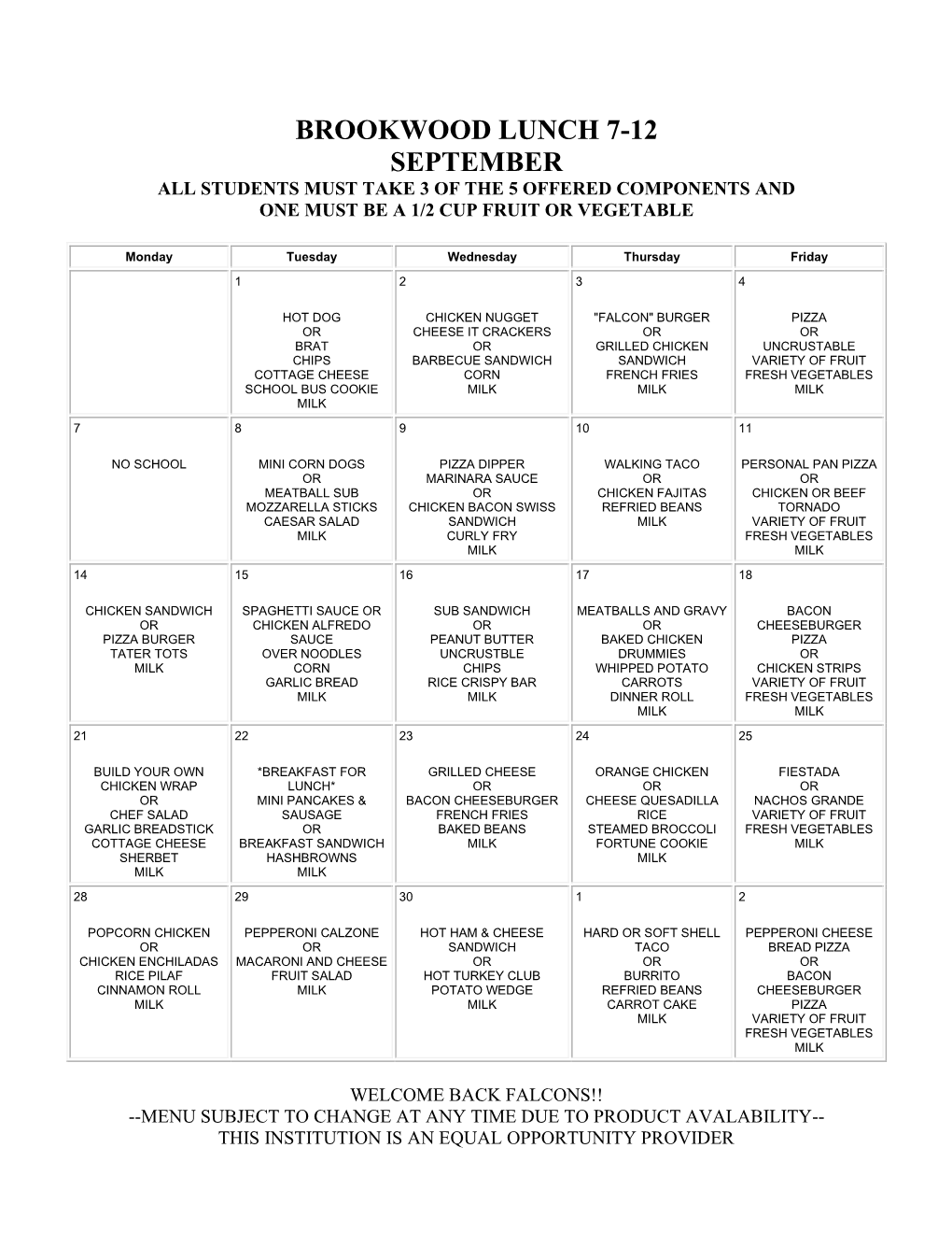 Brookwood Lunch 7-12 September All Students Must Take 3 of the 5 Offered Components and One Must Be a 1/2 Cup Fruit Or Vegetable