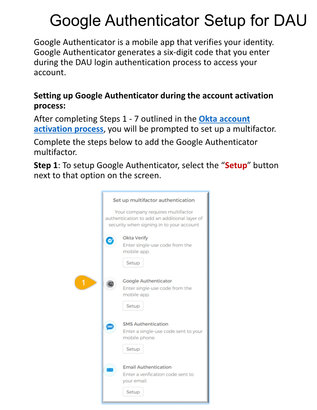 Google Authenticator Setup for DAU Google Authenticator Is a Mobile App That Verifies Your Identity