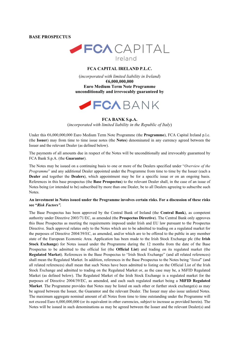 BASE PROSPECTUS FCA CAPITAL IRELAND P.L.C. (Incorporated with Limited Liability in Ireland) €6,000,000,000 Euro Medium Term No