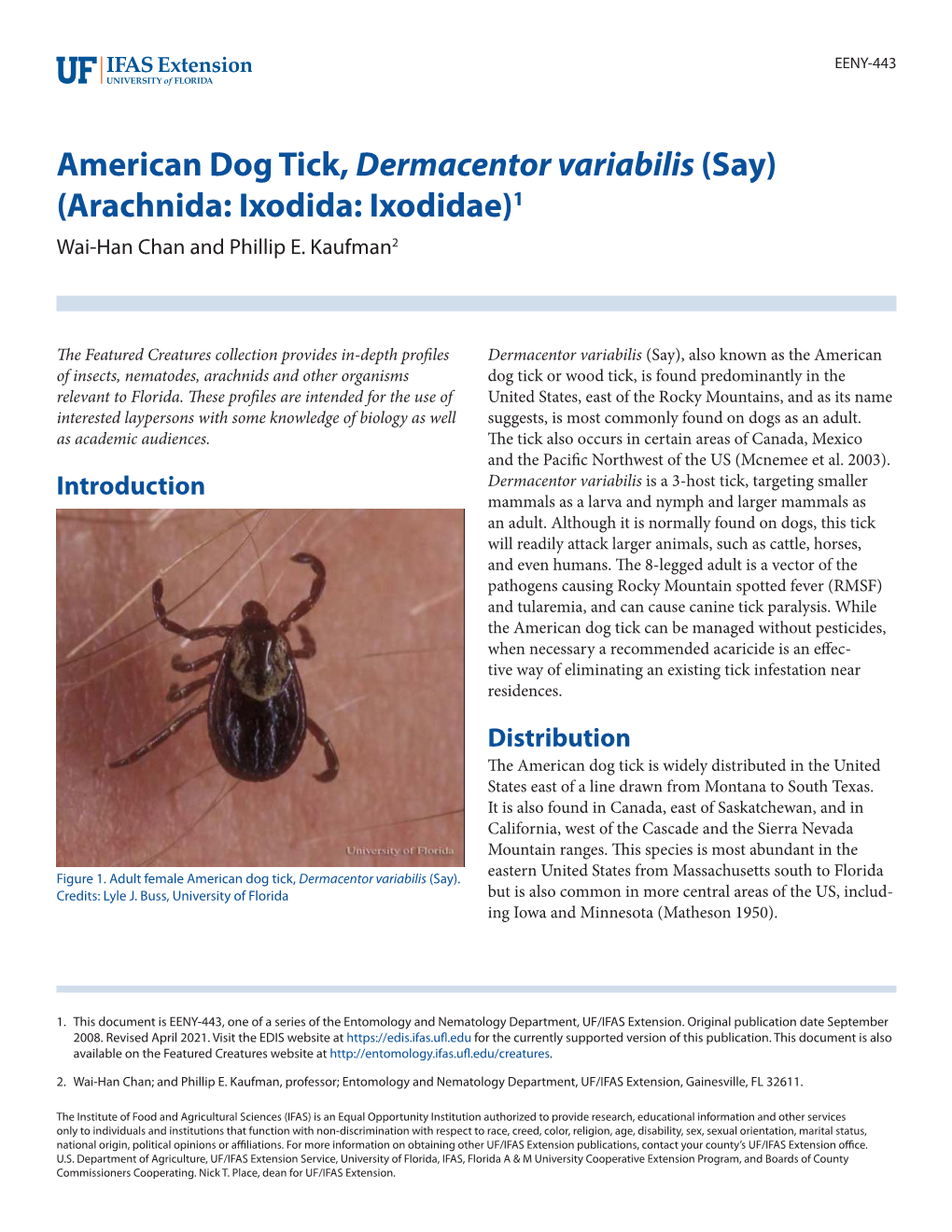 American Dog Tick, Dermacentor Variabilis (Say) (Arachnida: Ixodida: Ixodidae)1 Wai-Han Chan and Phillip E