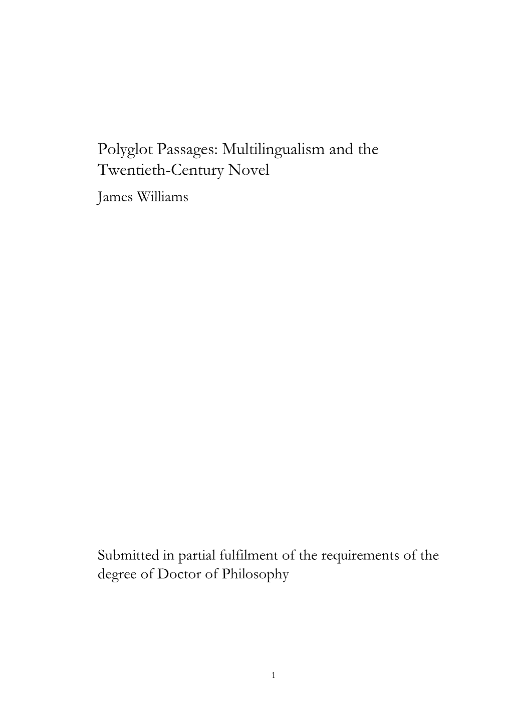 Polyglot Passages: Multilingualism and the Twentieth-Century Novel James Williams