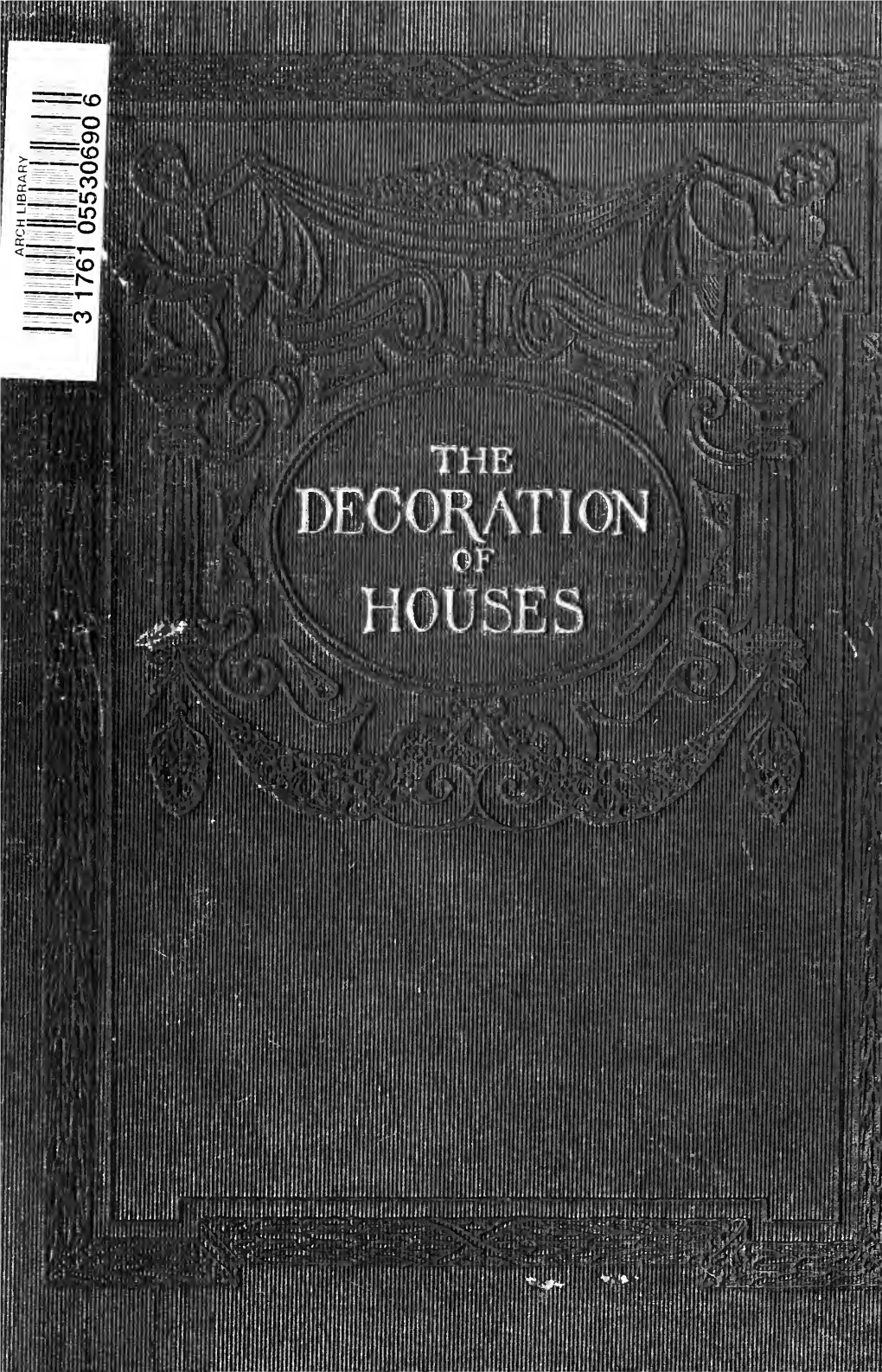 THE DECORATION of HOUSES Digitized by the Internet Archive