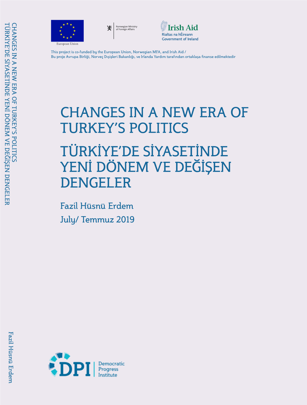 Changes in a New Era of Turkey's Politics Türkiye'de