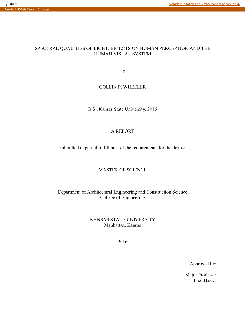 Spectral Qualities of Light: Effects on Human Perception and the Human Visual System