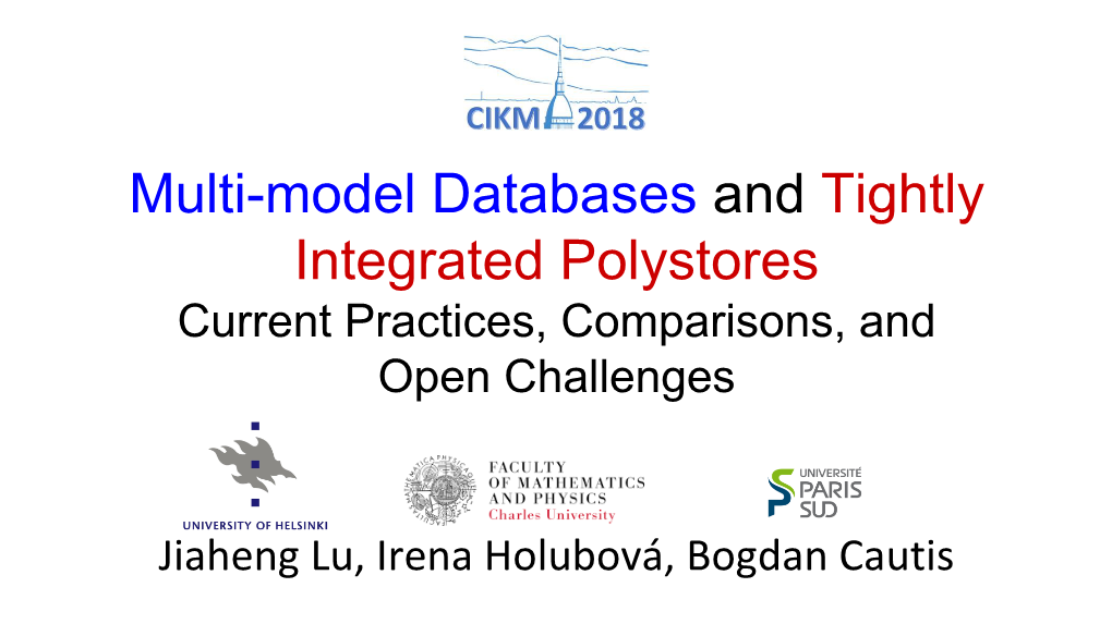 Multi-Model Databases and Tightly Integrated Polystores Current Practices, Comparisons, and Open Challenges