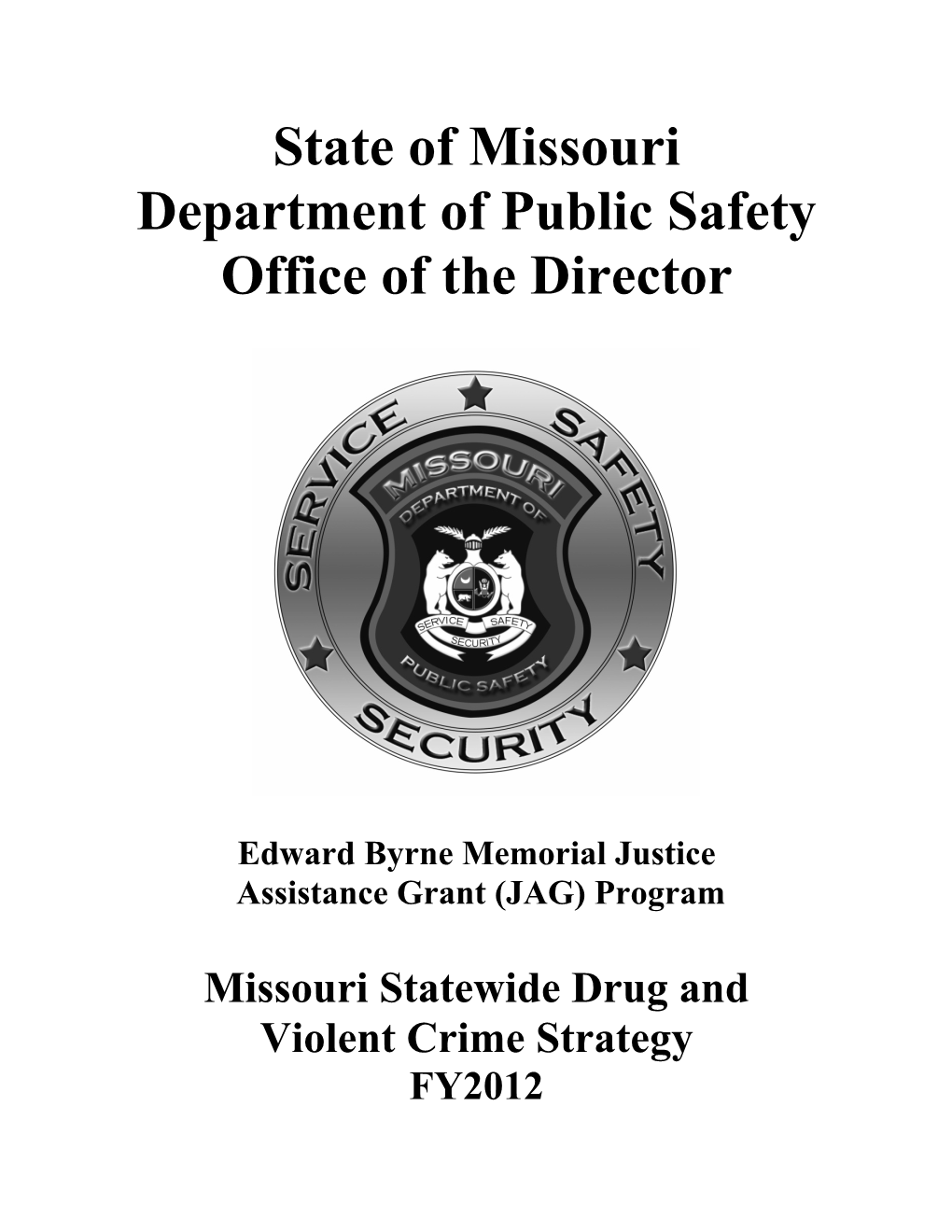 State of Missouri Department of Public Safety Office of the Director