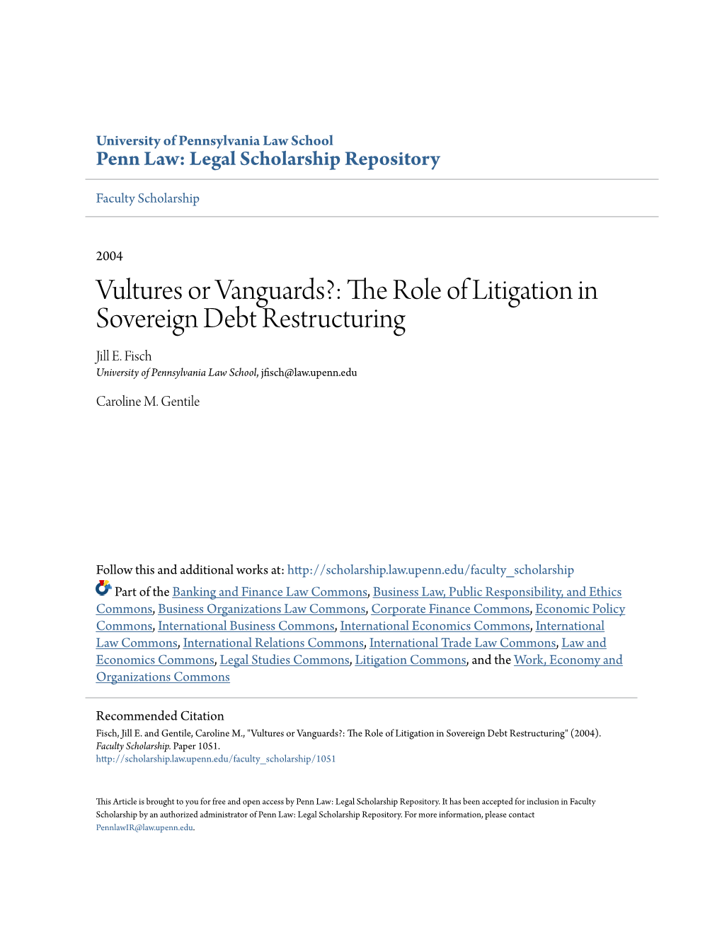The Role of Litigation in Sovereign Debt Restructuring Jill E