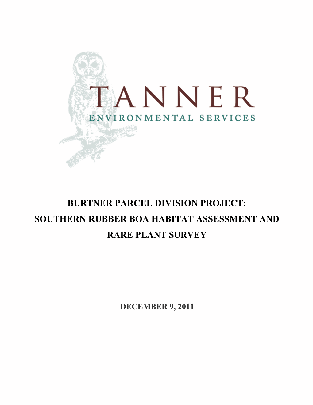 Burtner Parcel Division Project: Southern Rubber Boa Habitat Assessment and Rare Plant Survey